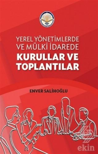 Yerel Yönetimlerde ve Mülki İdarede Kurullar ve To