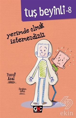 Yerimde Olmak İstemezdiniz - Tuş Beyinli-8