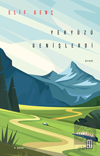 Yeryüzü Genişlerdi