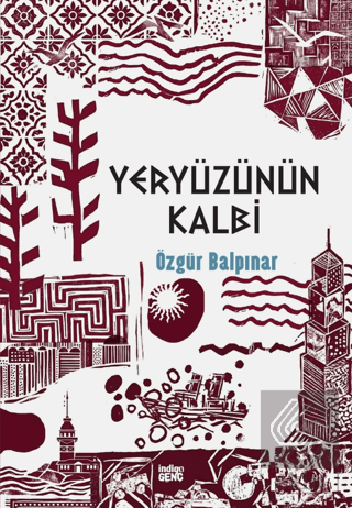 Yeryüzünün Kalbi Özgür Balpınar İndigo Genç Satın Al - ekinkitap.com