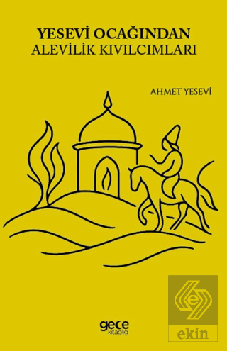 Yesevi Ocağından Alevilik Kıvılcımları