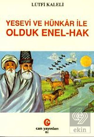Yesevi ve Hünkar ile Olduk Enel-Hak