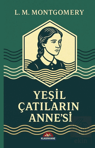 Yeşil Çatlıların Anne'si
