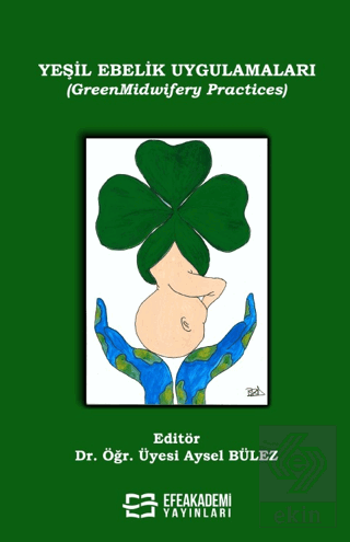 Yeşil Ebelik Uygulamaları (GreenMidwifery Practice