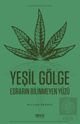 Yeşil Gölge Esrarın Bilinmeyen Yüzü