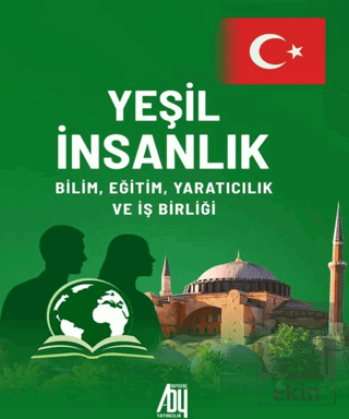 Yeşil İnsanlık: Bilim, Eğitim Yaratıcılık ve İş Birliği