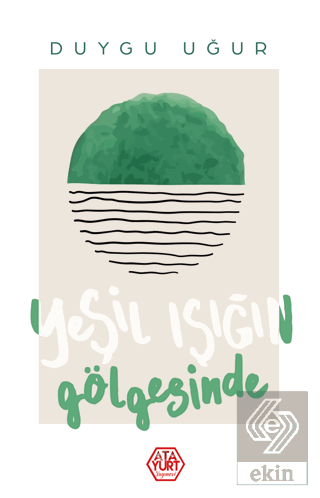 Yeşil Işığın Gölgesinde