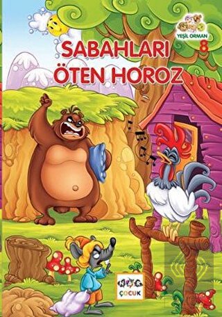 Yeşil Orman - 8 Sabahları Öten Horoz