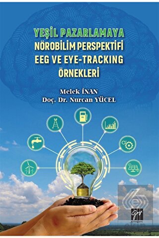 Yeşil Pazarlamaya Nörobilim Perspektifi EEG ve Eye