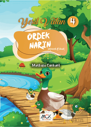Yeşil Vatan Serisi 4 - Ördek Narin (Kararlı Olmak)