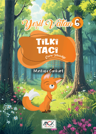 Yeşil Vatan Serisi 6 - Tilki Taci (Çevre Temizliği)