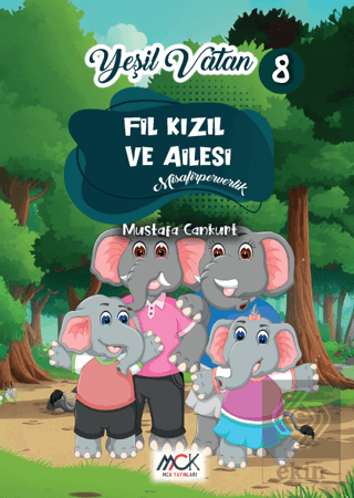 Yeşil Vatan Serisi 8 - Fil Kızıl ve Ailesi (Misafirperverlik)