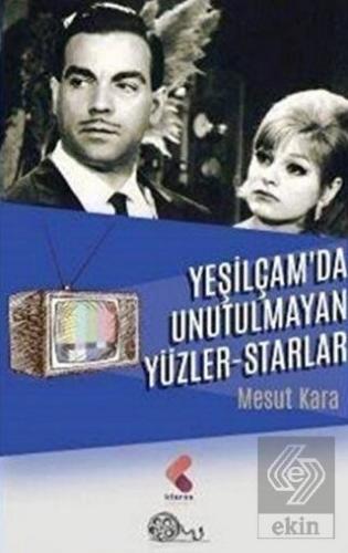 Yeşilçam\'da Unutulmayan Yüzler - Starlar