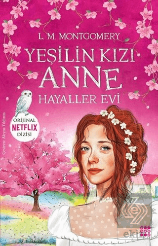 Yeşilin Kızı Anne 5 - Hayaller Evi
