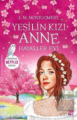 Yeşilin Kızı Anne 5 - Hayaller Evi