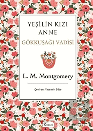 Yeşilin Kızı Anne 7 - Gökkuşağı Vadisi (Bez Ciltli