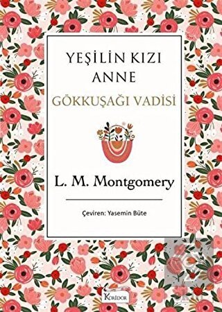 Yeşilin Kızı Anne 7 - Gökkuşağı Vadisi (Bez Ciltli
