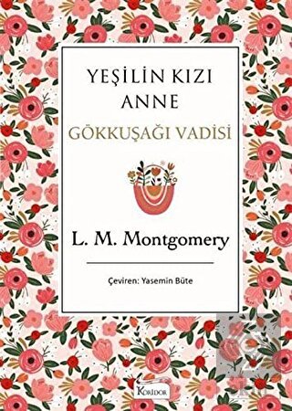 Yeşilin Kızı Anne 7 - Gökkuşağı Vadisi (Bez Ciltli