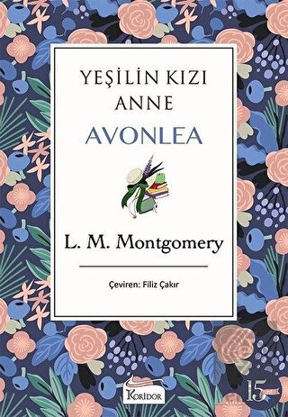 Yeşilin Kızı Anne Avonlea (Mor Kapak)