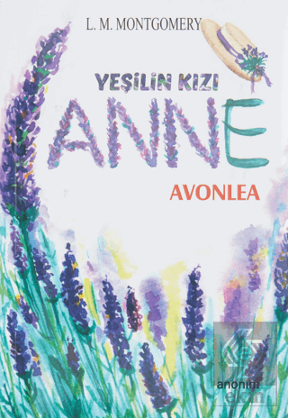 Yeşilin Kızı Anne - Avonlea