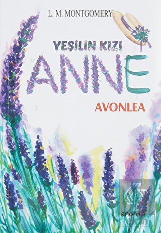 Yeşilin Kızı Anne - Avonlea