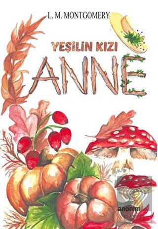 Yeşilin Kızı Anne