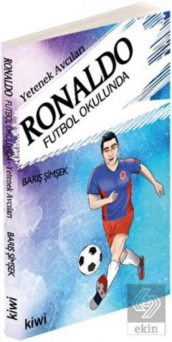 Yetenek Avcıları - Ronaldo Futbol Okulunda