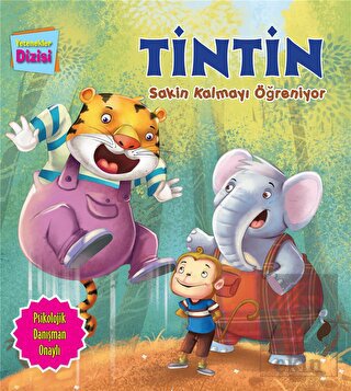 Yetenekler Dizisi - Tintin Sakin Kalmayı Öğreniyor