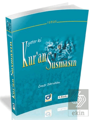 Yeter ki Kuran Susmasın