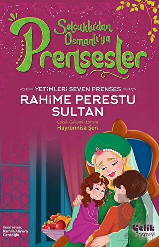 Yetimleri Seven Prenses - Rahime Perestu Sultan