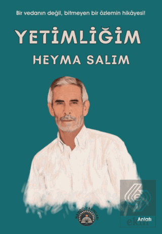 Yetimliğim