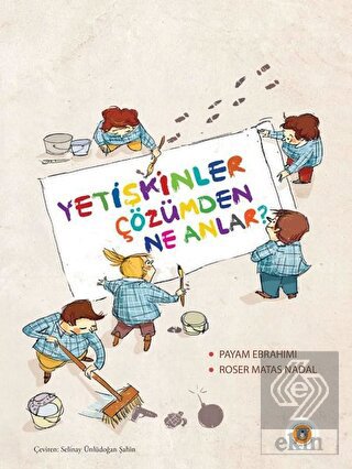 Yetişkinler Çözümden Ne Anlar?