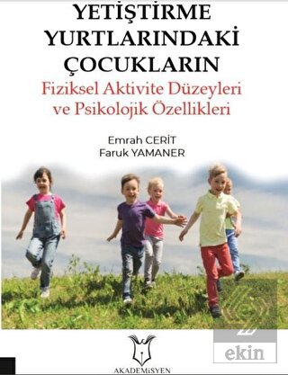 Yetiştirme Yurtlarındaki Çocukların Fiziksel Aktiv