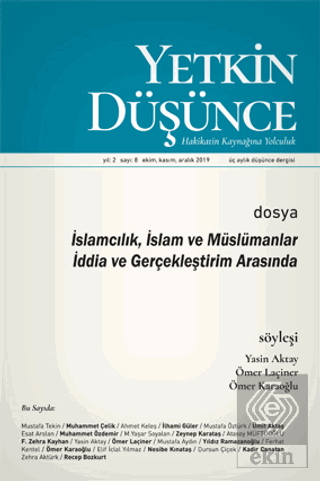 Yetkin Düşünce Dergisi Yıl: 2 Sayı: 8 Ekim - Kasım - Aralık 2019