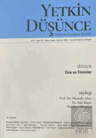 Yetkin Düşünce Dergisi Yıl: 8 Sayı 30 - Nisan, Mayıs, Haziran 2025