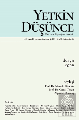 Yetkin Düşünce Dergisi Yıl: 8 Sayı 31 - Temmuz, Ağustos, Eylül 2025