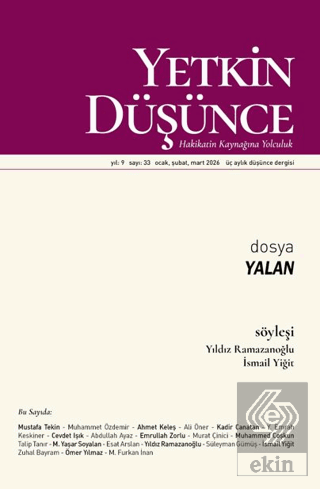 Yetkin Düşünce Dergisi Yıl: 9 Sayı 33 - Ocak, Şubat, Mart 2026