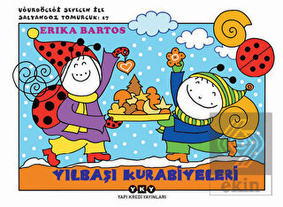 Yılbaşı Kurabiyeleri 17 : Uğurböceği Sevecen ile S