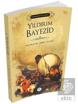 Yıldırım Bayezid (Padişahlar Serisi)
