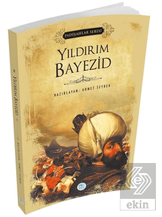 Yıldırım Bayezid (Padişahlar Serisi)