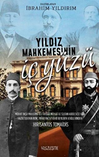 Yıldız Mahkemesinin İç Yüzü
