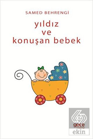 Yıldız ve Konuşan Bebek