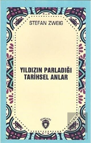 Yıldızın Parladığı Tarihsel Anlar