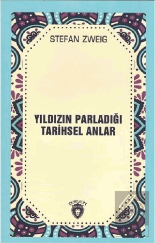 Yıldızın Parladığı Tarihsel Anlar