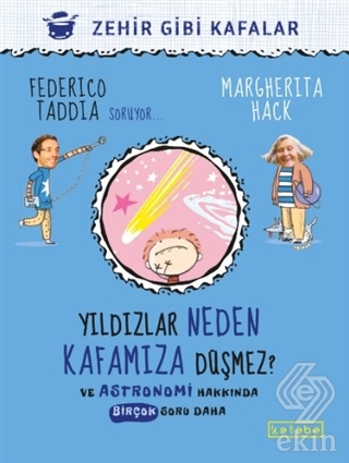 Yıldızlar Neden Kafamıza Düşmez?