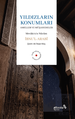 Yıldızların Konumları - Ameller ve Mu¨şahedeler İbn Arabi Albaraka Yay