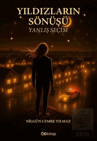 Yıldızların Sönüşü Yanlış Seçim