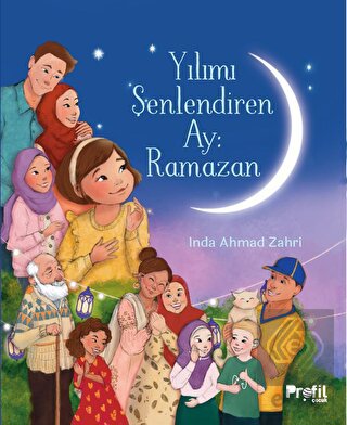 Yılımı Şenlendiren Ay: Ramazan