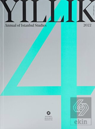 Yıllık 2022 - Annual of Istanbul Studies 4