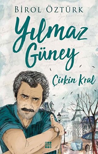 Yılmaz Güney - Çirkin Kral